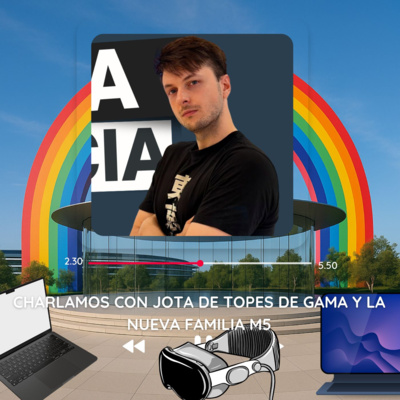 Charlamos con JOTA de Topes de Gama y la nueva familia M5