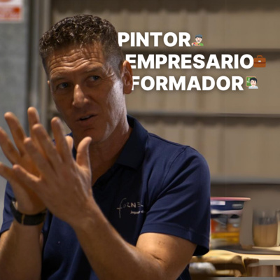 🧑🏻🎨 Cómo pasar de Pintor a Empresario | Juan Carlos Forner