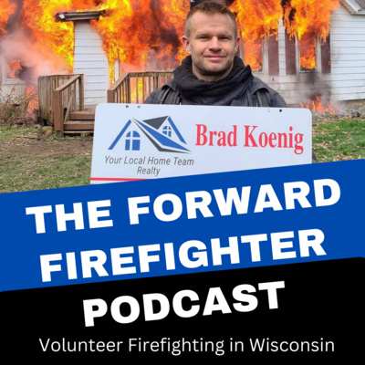 15 - Enjoying The Volunteer Firefighter Experience, Assistant Chief Brad Koenig
