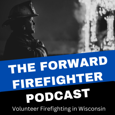 25 - Behind the Scenes at Chilton Fire Department with Assistant Chief Nathan Schneider