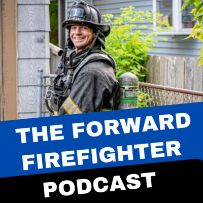 33 - Mastering the Craft: Jeff Rothmeier on Tactics, Brotherhood, and the Firefighter Mindset