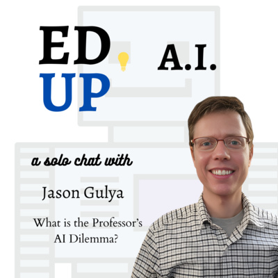 Season 2, Episode 1: The Professor's AI Dilemma