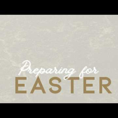 Prepare for Easter