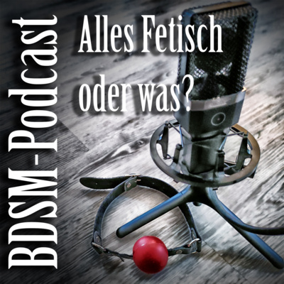 Alles Fetisch oder was