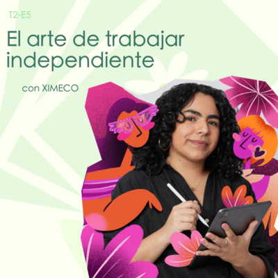 El arte de trabajar independiente - con XIMECO