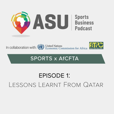 AfCFTA Series EP1: Advocating AfCFTA through Sports, Integrating the Continent