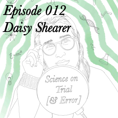 Episode 012 - Daisy Shearer