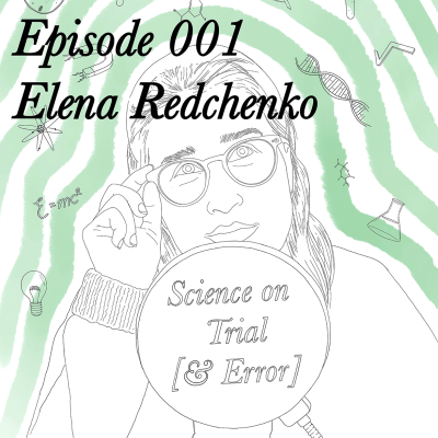 Episode 001 - Elena Redchenko