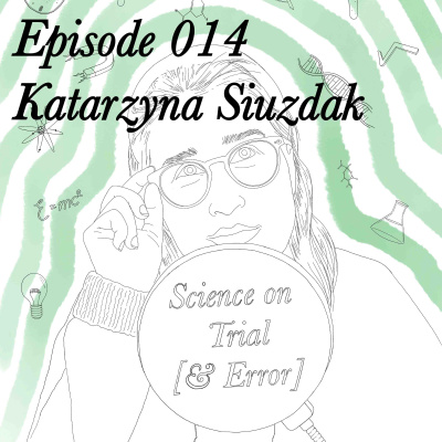 Episode 014 - Katarzyna Siuzdak