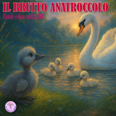 Il Brutto Anatroccolo – La favola che insegna a credere in sé stessi