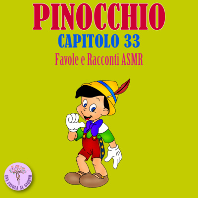 Pinocchio Capitolo 33