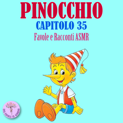 Pinocchio Capitolo 35