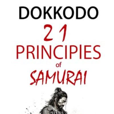 21 Principes pour la Vie par Miyamoto Musashi 