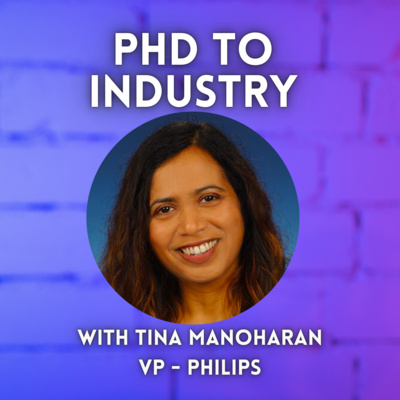 Building Digital Health & AI Products | Career Strategy for PhDs | Tina Manoharan (VP at Philips)