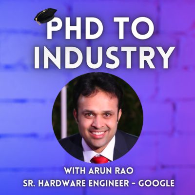 Inside Google: From Intern to Sr Engineer | Arun Rao, PhD
