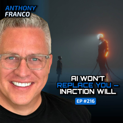AI Adoption in the AI-First Workplace (With Anthony)-Ep #216