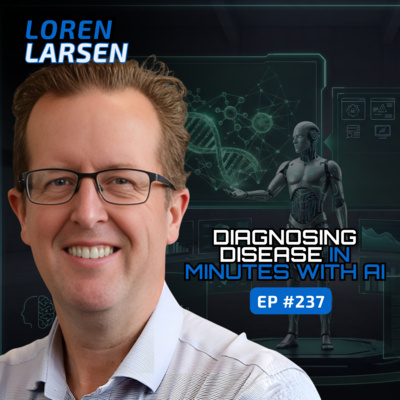 Diagnosing Disease in Minutes With AI (With Loren Larsen of Videra Health) - Ep #237