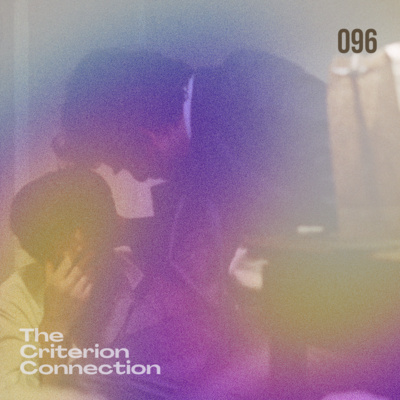 096 - MIKEY & NICKY (1976), plus Criterion Collection announcements for July 2025