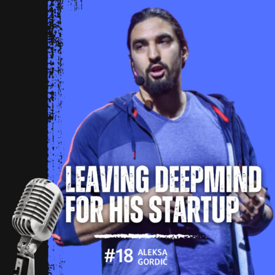 Leaving Deepmind to start his own Startup! Aleksa Gordić - The What's AI Podcast Episode 18