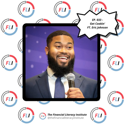 EP. 033 - Get Cookin' FT. Eric L. Johnson II