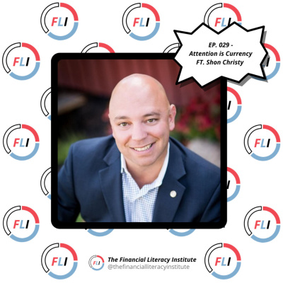 EP. 029 - Attention is Currency FT. Shon Christy