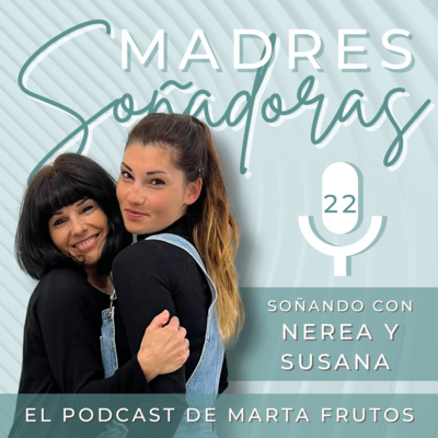 22. Nerea: Cómo crecer con TDH y Epilepsia. Entrevista con ella y su madre