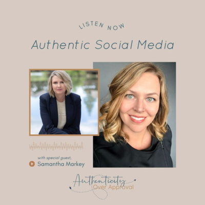 Authentic Social Media with Samantha Markey