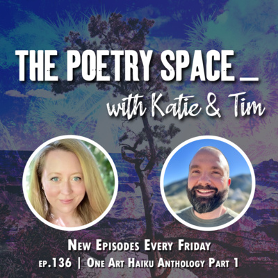 ep. 136 - One Art Haiku Anthology (Part 1)