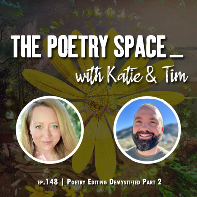 Poetry Editing Demystified | ep. 148 (Part 2)