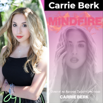 Lighting the Mindfire: Carrie Berk’s Guide to Surviving Gen Z Anxiety