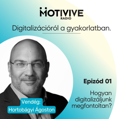 Hogyan digitalizáljunk megfontoltan?