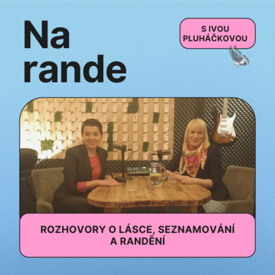 Na rande s odbornicí na etiketu a první dojem Ivou Pluháčkovou