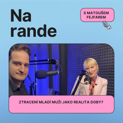 Ztracení mladí muži jako realita doby?