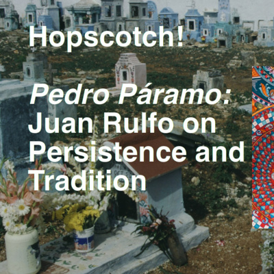 Pedro Páramo: Juan Rulfo on Persistence and Transition