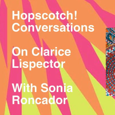 On Clarice Lispector, The Hour of the Star