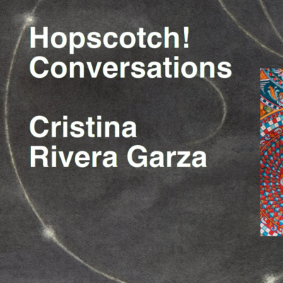Cristina Rivera Garza in Conversation