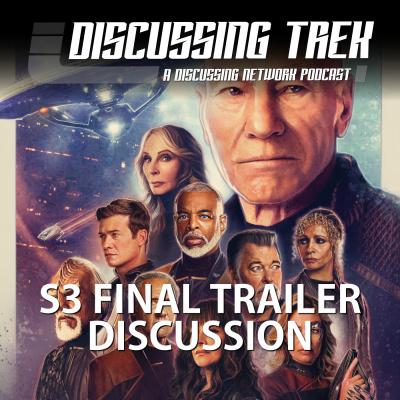 Open Channel: Star Trek: Picard Season 3 Final Trailer Discussion and Predictions