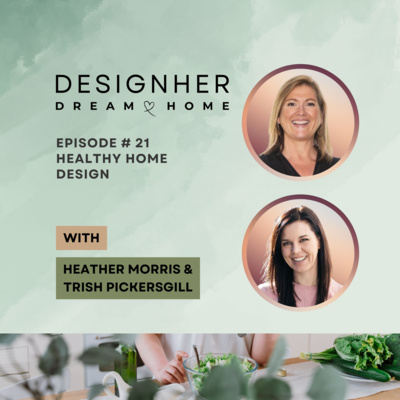 Episode 21 - Healthy Home Design