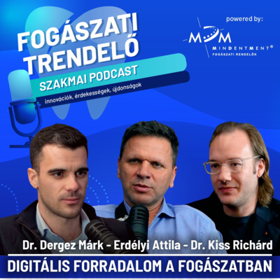 Fogászati Trendelő 1. epizód - Digitális forradalom a fogászatban
