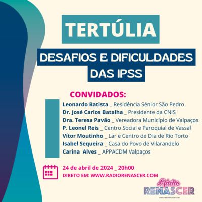 Tertúlia | Desafios e Dificuldades das IPSS