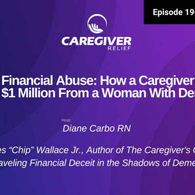 Elder Financial Abuse: How a Caregiver Stole Nearly $1 Million From a Woman With Dementia - EP 196