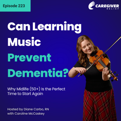 Can Learning Music Prevent Dementia? Why Midlife (50+) Is the Perfect Time to Start Again - EP 223