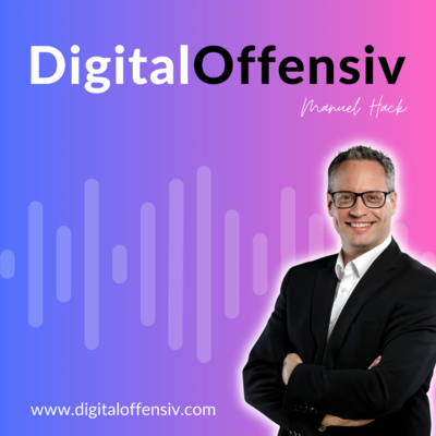 #0 - Willkommen zum DigitalOffensiv Podcast! Dein Podcast für maximale Business Performance!
