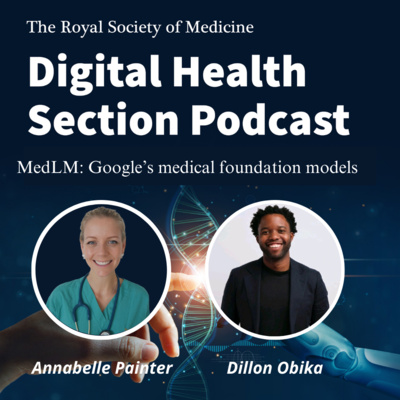 MedLM: Google's medical foundation models. With Dr Dillon Obika- Senior Clinical Specialist at Google