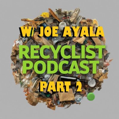 Recyclist News: Let Econward Cook w/ Joe Ayala Part 2