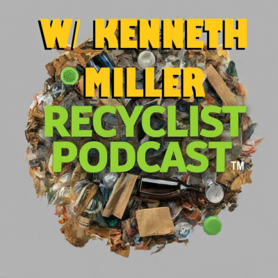 Recyclist News: Be Careful What You Throw Away w/ Kenneth Miller
