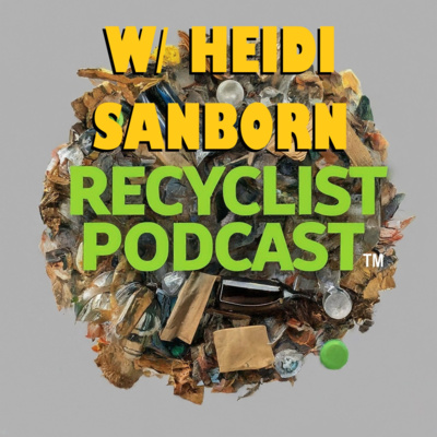 Recyclist News: The Fight for EPR w/ Heidi Sanborn