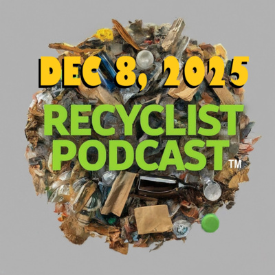 Recyclist News 12-8-2025: Wastewater, the new scrapyard?