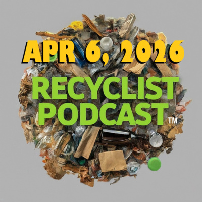 Recyclist News 4-6-2026: EPA Set 2 Crash?