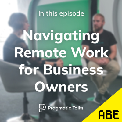 Navigating Remote Work for Business Owners